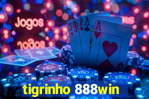 tigrinho 888win